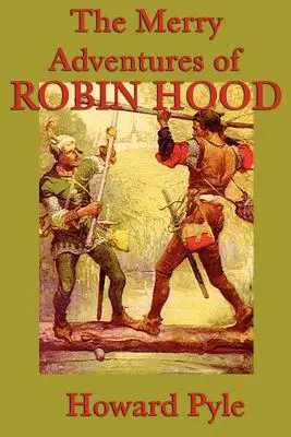 Robin Hood vidám kalandjai - The Merry Adventures of Robin Hood