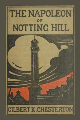 A Notting Hill-i Napóleon - The Napoleon of Notting Hill