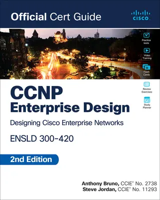 CCNP Enterprise Design Ensld 300-420 Hivatalos útmutató a vállalati tervezéshez - CCNP Enterprise Design Ensld 300-420 Official Cert Guide