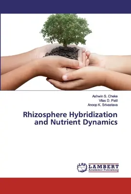 Rizoszféra-hibridizáció és tápanyagdinamika - Rhizosphere Hybridization and Nutrient Dynamics