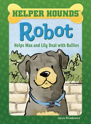 Robot segít Maxnek és Lilynek megbirkózni a zsarnokokkal - Robot Helps Max and Lily Deal with Bullies