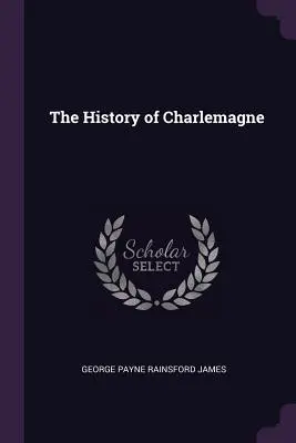 Nagy Károly története - The History of Charlemagne