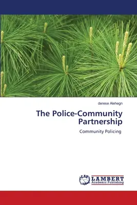 A rendőrség és a közösség partnersége - The Police-Community Partnership