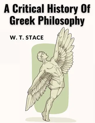 A görög filozófia kritikai története - A Critical History Of Greek Philosophy