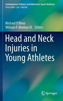 Fej- és nyaksérülések fiatal sportolóknál - Head and Neck Injuries in Young Athletes