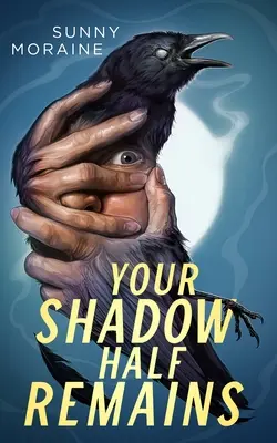 Az árnyékod fele megmarad - Your Shadow Half Remains