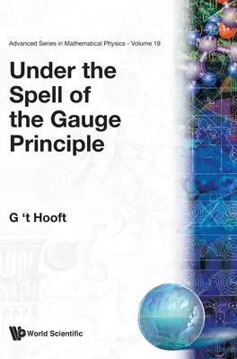 A Gauge-elv bűvöletében - Under the Spell of the Gauge Principle