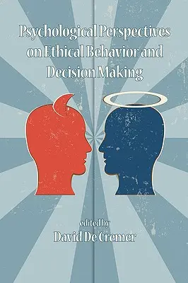 Az etikus viselkedés és döntéshozatal pszichológiai perspektívái (PB) - Psychological Perspectives on Ethical Behavior and Decision Making (PB)