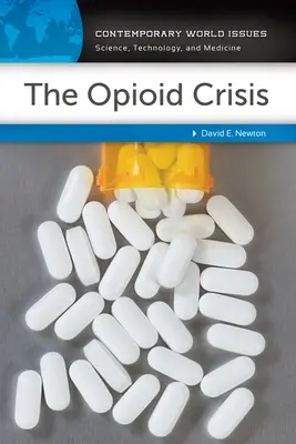 Az opioidválság: Referenciakönyv - The Opioid Crisis: A Reference Handbook