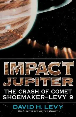 Impact Jupiter: A Shoemaker-Levy 9 üstökös becsapódása - Impact Jupiter: The Crash of Comet Shoemaker-Levy 9