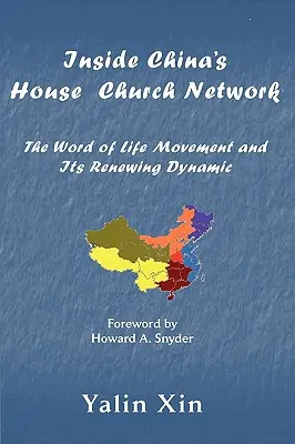 A kínai házi egyházak hálózatának belsejében - Inside China's House Church Network