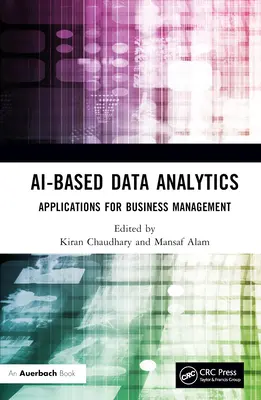 AI-alapú adatelemzés: Alkalmazások az üzleti menedzsmentben - AI-Based Data Analytics: Applications for Business Management