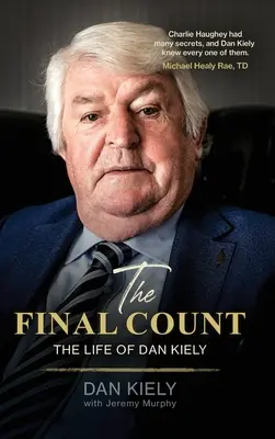 A végelszámolás - Dan Kiely élete - The Final Count - The Life of Dan Kiely