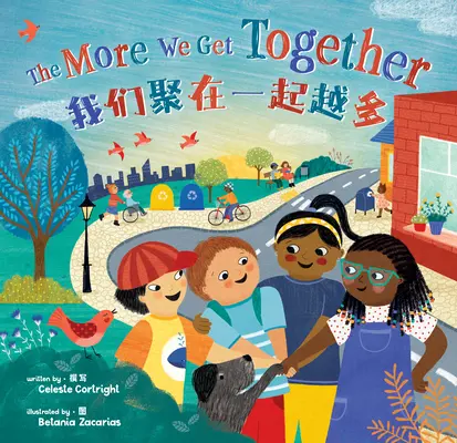 The More We Get Together (Kétnyelvű egyszerűsített kínai & angol) - The More We Get Together (Bilingual Simplified Chinese & English)