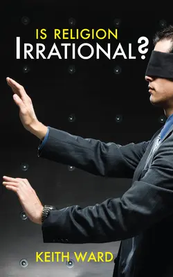 Irracionális-e a vallás? - Is Religion Irrational?