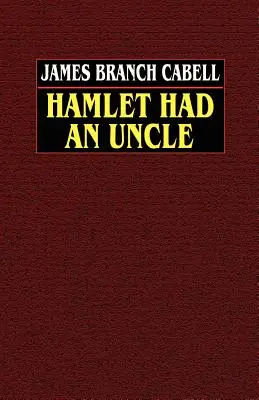 Hamletnek volt egy nagybátyja - Hamlet Had an Uncle