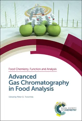 Haladó gázkromatográfia az élelmiszer-analízisben - Advanced Gas Chromatography in Food Analysis