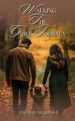 A gyász útja - Walking The Grief Journey