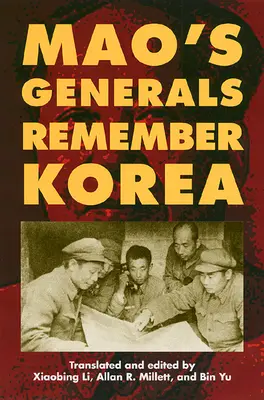 Maovi generálové vzpomínají na Koreu - Mao's Generals Remember Korea