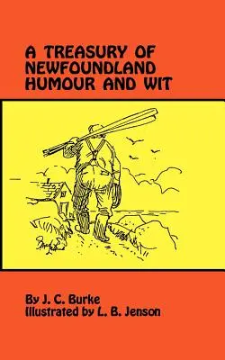 Az újfundlandi humor és szellemesség kincstára - A Treasury of Newfoundland Humour and Wit