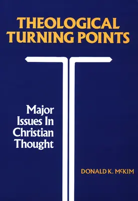 Teológiai fordulópontok - Theological Turning Points