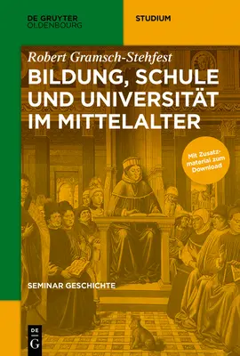 Bildung, Schule und Universitt im Mittelalter