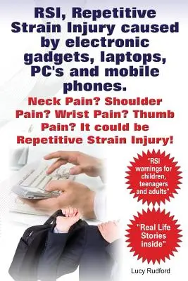 RSI, Repetitive Strain Injury (ismétlődő megterheléses sérülés), amelyet az elektronikus kütyük, laptopok, PC-k és mobiltelefonok okoznak. Nyakfájás? Vállfájdalom? Csuklófájdalom? Hüvelykujjfájdalom? Lehet, hogy - RSI, Repetitive Strain Injury caused by electronic gadgets, laptops, PC's and mobile phones. Neck Pain? Shoulder Pain? Wrist Pain? Thumb Pain? It coul