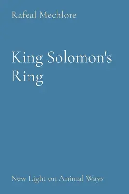 Salamon király gyűrűje: Új fény az állatok útjaira - King Solomon's Ring: New Light on Animal Ways