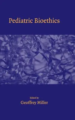 Gyermekgyógyászati bioetika - Pediatric Bioethics