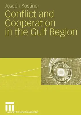 Konfliktus és együttműködés az Öböl-régióban - Conflict and Cooperation in the Gulf Region