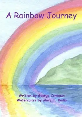 Szivárványos utazás - A Rainbow Journey