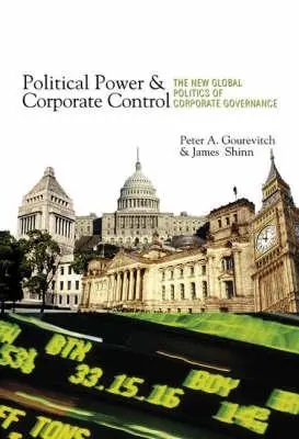 Politikai hatalom és vállalati ellenőrzés: A vállalatirányítás új globális politikája - Political Power and Corporate Control: The New Global Politics of Corporate Governance