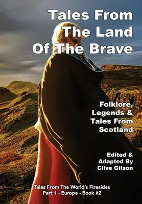 Mesék a bátrak földjéről - Tales from the Land of The Brave