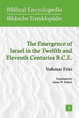 Izrael kialakulása a Kr. e. tizenkettedik és tizenegyedik században. - The Emergence of Israel in the Twelfth and Eleventh Centuries B.C.E.