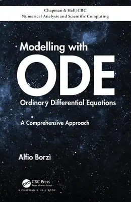 Modellezés közönséges differenciálegyenletekkel: A Comprehensive Approach - Modelling with Ordinary Differential Equations: A Comprehensive Approach