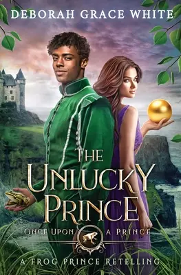 A szerencsétlen herceg: A békaherceg újramesélése - The Unlucky Prince: A Frog Prince Retelling