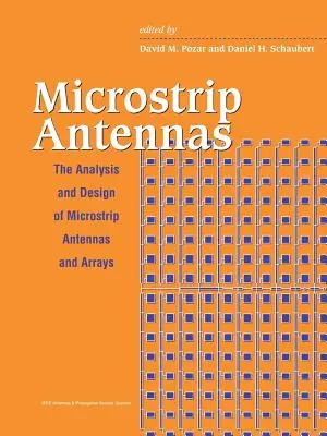 Mikroszalag antennák: Mikroszalag antennák és tömbök elemzése és tervezése - Microstrip Antennas: The Analysis and Design of Microstrip Antennas and Arrays