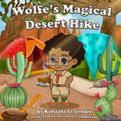 Wolfe varázslatos sivatagi túrája - Wolfe's Magical Desert Hike