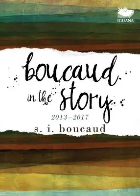 Boucaud a történetben: 2013-2017 - Boucaud in the Story: 2013-2017