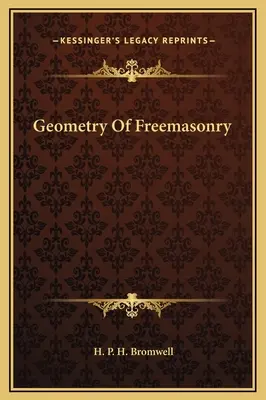 A szabadkőművesség geometriája - Geometry Of Freemasonry