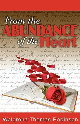 A szív bőségéből - From the Abundance of the Heart