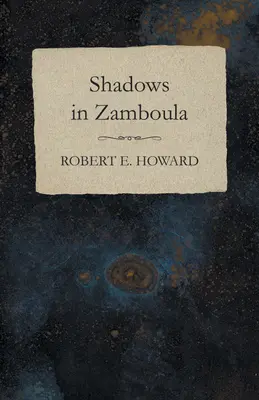 Árnyékok Zamboulában - Shadows in Zamboula