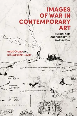 A háború képei a kortárs művészetben: Terror és konfliktus a tömegmédiában - Images of War in Contemporary Art: Terror and Conflict in the Mass Media