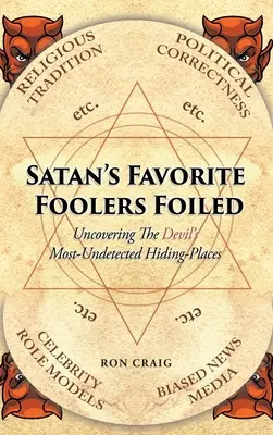 A Sátán kedvenc bolondjai meghiúsultak - Satan's Favorite Foolers Foiled