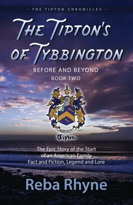 A Tiptonok Tybbington előtt és után, második rész - The Tipton's of Tybbington Before and Beyond, Part Two