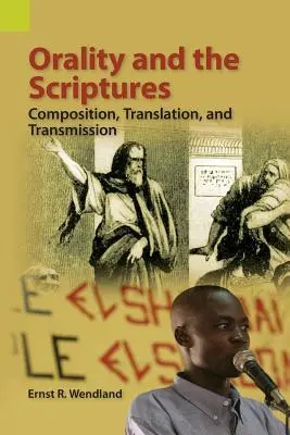 Az oralitás és a Szentírás: Kompozíció, fordítás és átadás - Orality and the Scriptures: Composition, Translation, and Transmission