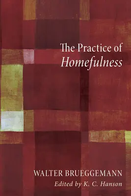 Az otthonosság gyakorlása - The Practice of Homefulness