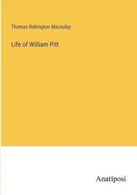 William Pitt élete - Life of William Pitt