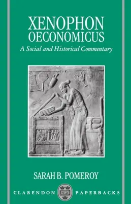 Oeconomicus: Társadalmi és történelmi kommentár - Oeconomicus: A Social and Historical Commentary