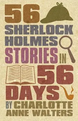 56 Sherlock Holmes-történet 56 nap alatt - 56 Sherlock Holmes Stories in 56 Days